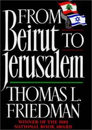 From Beirut to Jerusalem by Thomas L. Friedman
