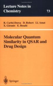 Cover of: Molecular Quantum Similarity in QSAR and Drug Design (Lecture Notes in Chemistry) by R. Carbo-Dorca, D. Robert, L. Amat, X. Girones, E. Besalu