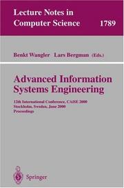 Cover of: Advanced Information Systems Engineering: 12th International Conference, CAiSE 2000, Stockholm, Sweden, June 5-9, 2000 Proceedings (Lecture Notes in Computer Science)