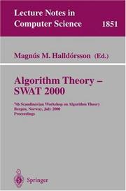 Cover of: Algorithm Theory - SWAT 2000: 7th Scandinavian Workshop on Algorithm Theory Bergen, Norway, July 5-7, 2000 Proceedings (Lecture Notes in Computer Science)