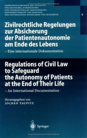 Zivilrechtliche Regelungen zur Absicherung der Patientenautonomie am Ende des Lebens by Jochen Taupitz