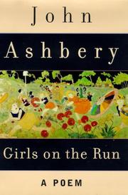 Girls on the Run by John Ashbery