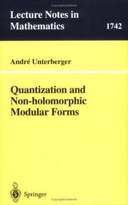 Cover of: Quantization and Non-holomorphic Modular Forms | Andre Unterberger