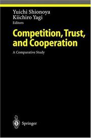 Cover of: Competition, Trust, and Cooperation: A Comparative Study