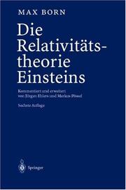 Cover of: Die Relativitätstheorie Einsteins. Kommentiert und erweitert von Jürgen Ehlers und Markus Pössel. Die fünfte Auflage entstand unter Mitarbeit von Walter Biem