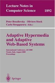 Cover of: Adaptive Hypermedia and Adaptive Web-Based Systems: International Conference, AH 2000, Trento, Italy, August 28-30, 2000 Proceedings (Lecture Notes in Computer Science)