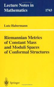 Cover of: Riemannian Metrics of Constant Mass and Moduli Spaces of Conformal Structures