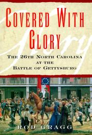 Cover of: Covered with glory: the 26th North Carolina Infantry at Gettysburg