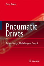 Cover of: Pneumatic Drives: System Design, Modelling and Control