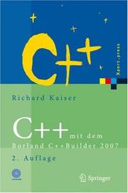 Cover of: C++ mit dem Borland C++Builder 2007: Einführung in den C++-Standard und die objektorientierte Windows-Programmierung (Xpert.press)