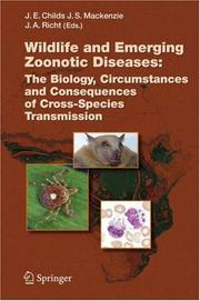 Wildlife and emerging zoonotic diseases by John S. Mackenzie
