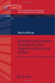 Cover of: Modelling and Estimation Strategies for Fault Diagnosis of Non-Linear Systems: From Analytical to Soft Computing Approaches (Lecture Notes in Control and Information Sciences)