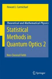 Cover of: Statistical Methods in Quantum Optics 2: Non-Classical Fields (Theoretical and Mathematical Physics)