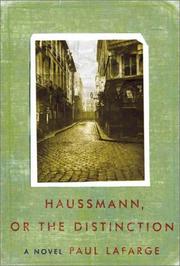 Haussmann, or, The distinction by Paul La Farge