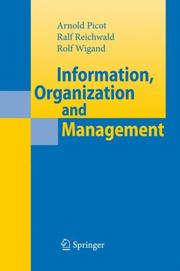 Cover of: Information, Organization and Management by Arnold Picot, Ralf Reichwald, Rolf Wigand