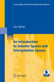Cover of: An Introduction to Sobolev Spaces and Interpolation Spaces (Lecture Notes of the Unione Matematica Italiana) by Luc Tartar