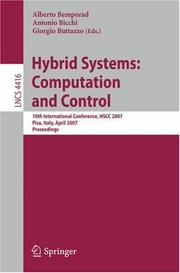 Cover of: Hybrid Systems: Computation and Control: 10th International Workshop, HSCC 2007, Pisa, Italy, April 3-5, 2007, Proceedings (Lecture Notes in Computer Science)