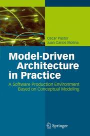 Cover of: Model-Driven Architecture in Practice: A Software Production Environment Based on Conceptual Modeling