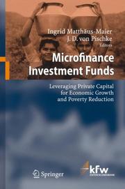 Cover of: Microfinance Investment Funds: Leveraging Private Capital for Economic Growth and Poverty Reduction