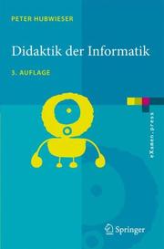 Front cover of Didaktik der Informatik by Peter Hubwieser