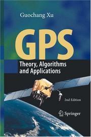 Cover of: GPS: Theory, Algorithms and Applications