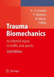 Cover of: Trauma Biomechanics: Accidental injury in traffic and sports
