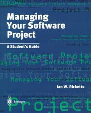 Cover of: Managing your software project: a student's guide