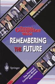 Cover of: Remembering the future: interviews from personal computer world