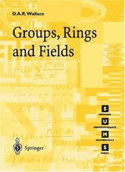 Cover of: Groups, rings, and fields