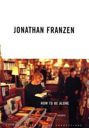 Cover of: How to Be Alone: essays