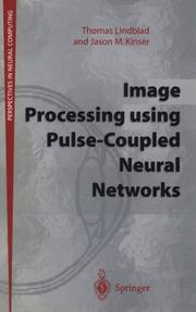 Cover of: Image processing using pulse-coupled neural networks by Thomas Lindblad