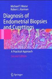 Cover of: Diagnosis of endometrial biopsies and curettings: a practical approach