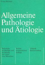 Cover of: Allgemeine Pathologie und Ätiologie by Franz Büchner