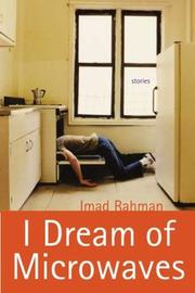 Cover of: I dream of microwaves by Imad Rahman