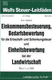 Cover of: Einkommensbesteuerung, Einheitsbewertung und Bedarfsbewertung für die Erbschaft- und Schenkungsteuer bei der Landwirtschaft.