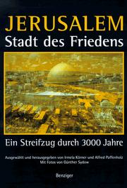 Cover of: Jerusalem: Stadt des Friedens : ein Streifzug durch 3000 Jahre