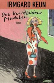 Cover of: Das kunstseidene Mädchen. by Irmgard Keun, Irmgard Keun