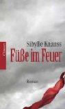 Cover of: Füsse im Feuer: Roman