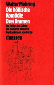 Cover of: Die höllische Komödie by Mehring, Walter