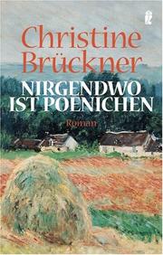 Cover of: Nirgendwo ist Poenichen. by Christine Brückner