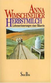 Cover of: Der Verfilmung des Lebens der Anna Wimschneider: eine Dokumentation  über den Film Herbstmilch : Regisseur, Hauptdarsteller und Teammitglieder erzählen