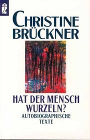 Cover of: Hat der Mensch Wurzeln?: Autobiographische Texte