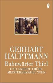 Cover of: Bahnwärter Thiel. Und andere frühe Meistererzählungen.