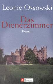 Cover of: Das Dienerzimmer. by Leonie Ossowski, Leonie Ossowski