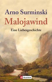 Cover of: Malojawind. Eine Liebesgeschichte.