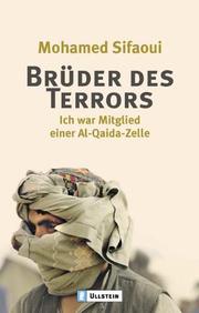Cover of: Brüder des Terrors. Ich war Mitglied einer Al Quaida-Zelle.