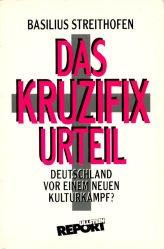 Cover of: Das Kruzifixurteil: Deutschland vor einem neuen Kulturkampf?