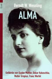 Cover of: Alma. by Berndt W. Wessling