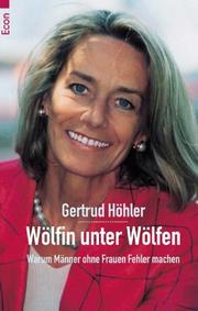 Cover of: Wölfin unter Wölfen. Warum Männer ohne Frauen Fehler machen.