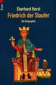 Cover of: Friedrich der Staufer. Eine Biographie.